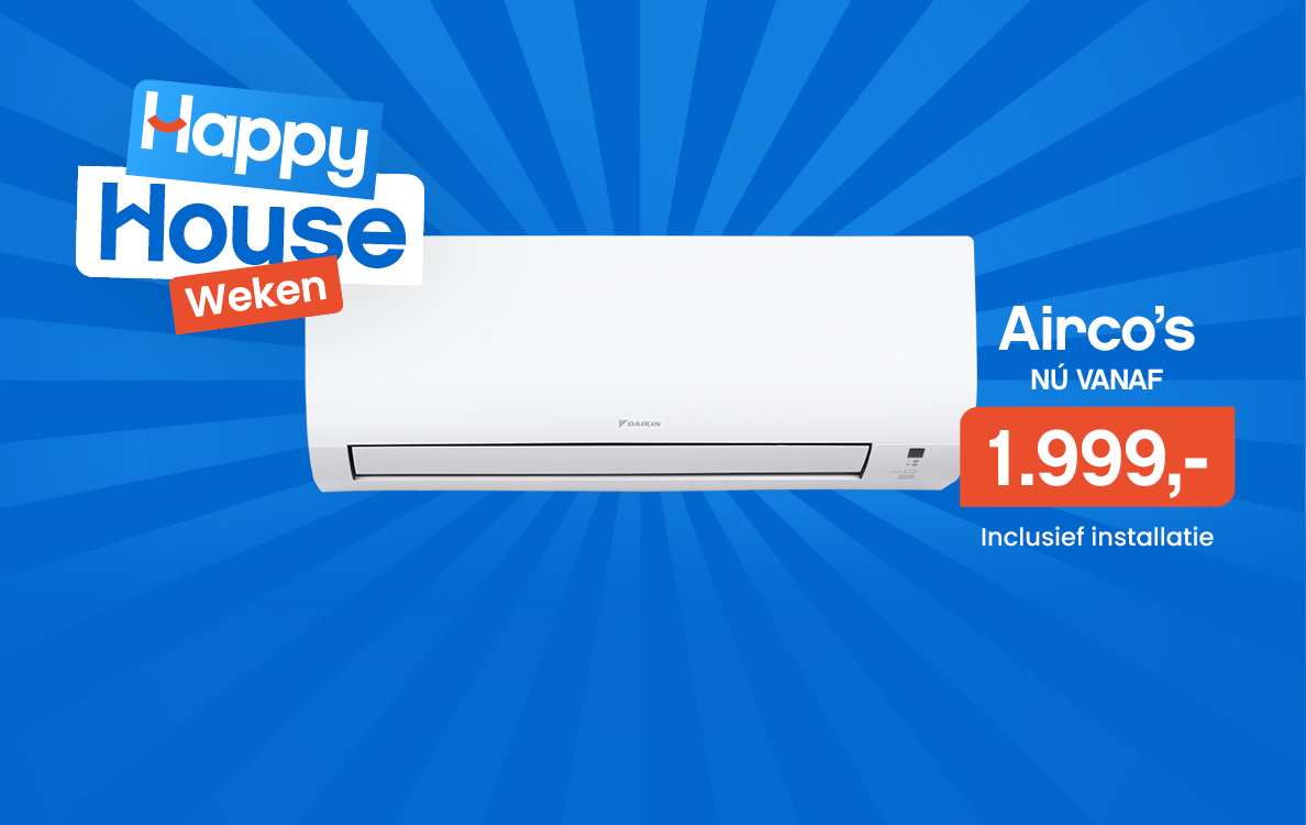happy house weken airco actie